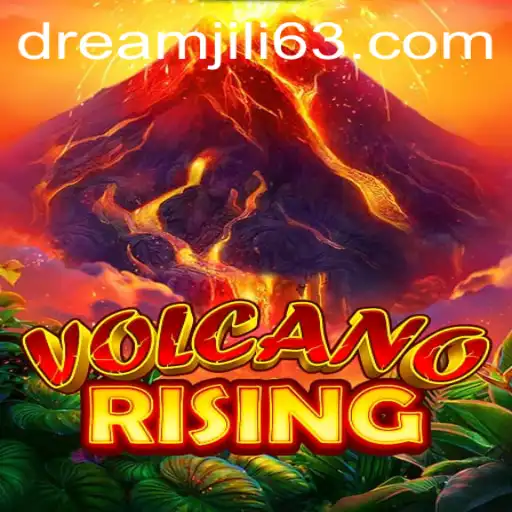 VolcanoRising: A Thrilling New Adventure in DREAMJILI