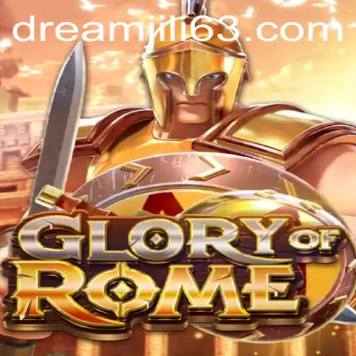 Explore the Intricacies of GloryofRome and the Role of DREAMJILI