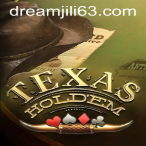 Exploring TexasHoldem with DREAMJILI: An Engaging Dive into the World of Poker
